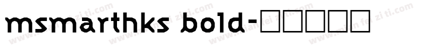 msmarthks bold字体转换